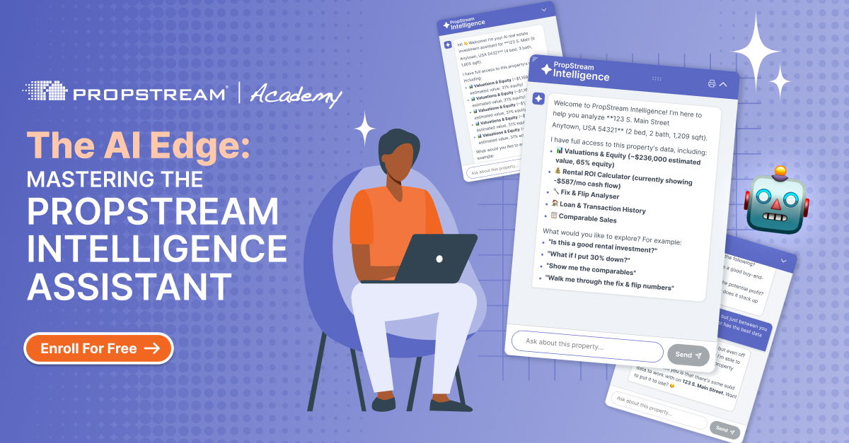 The AI Edge: Mastering the PropStream Intelligence Assistant