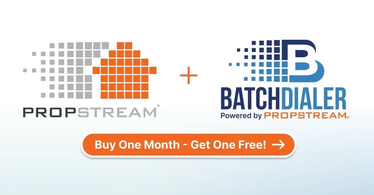 PropStream and BatchDialer combined - Get a free month of BatchDialer now!