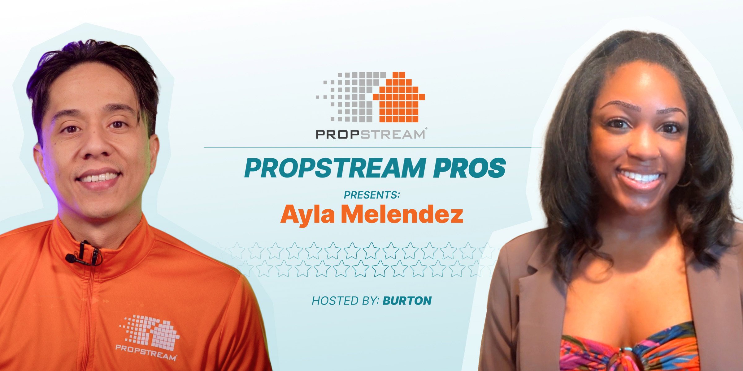 Propstream Pros with Ayla Melendez and Burton