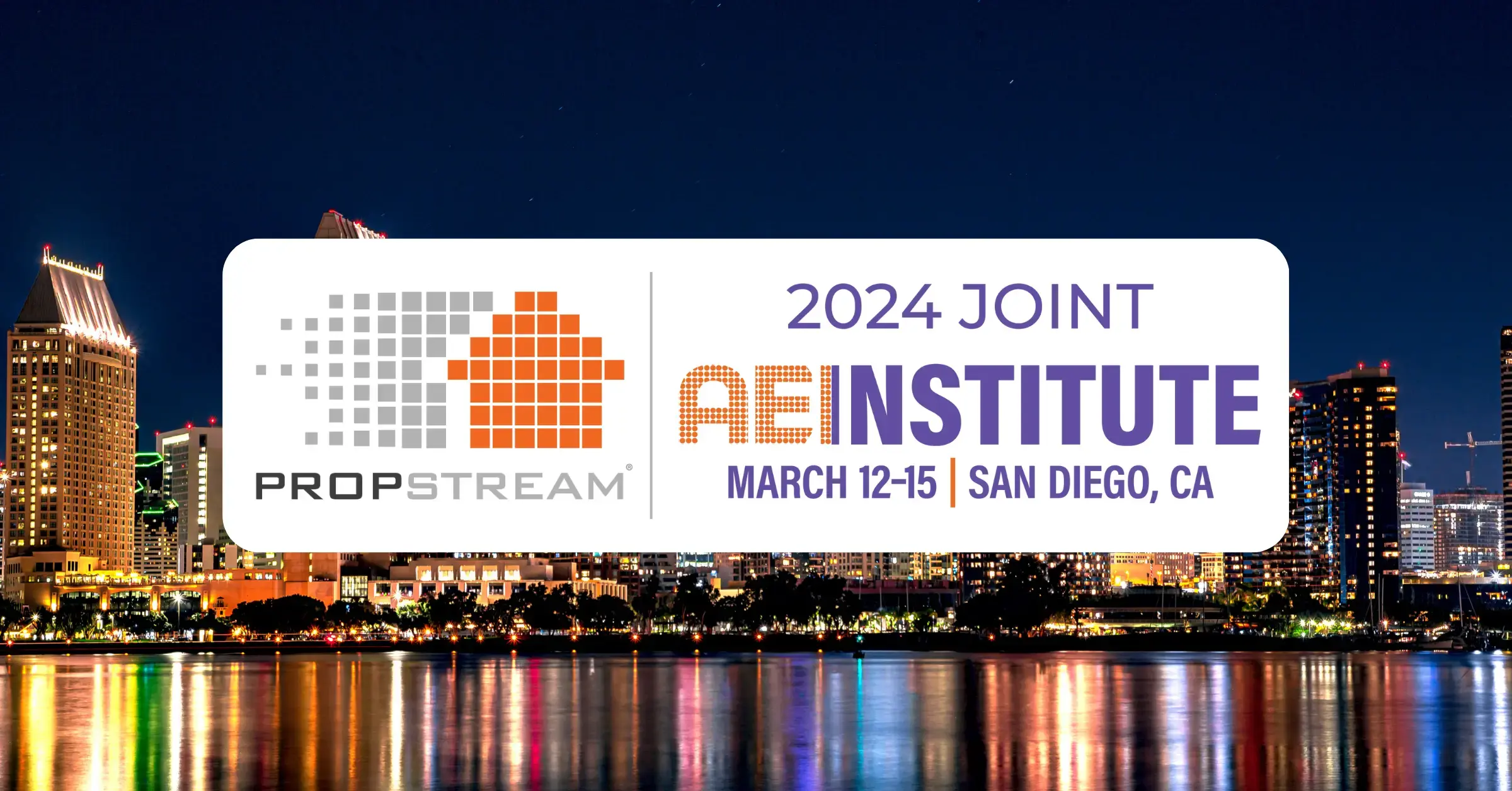 PropStream to Attend The 2024 Joint AE Institute Event