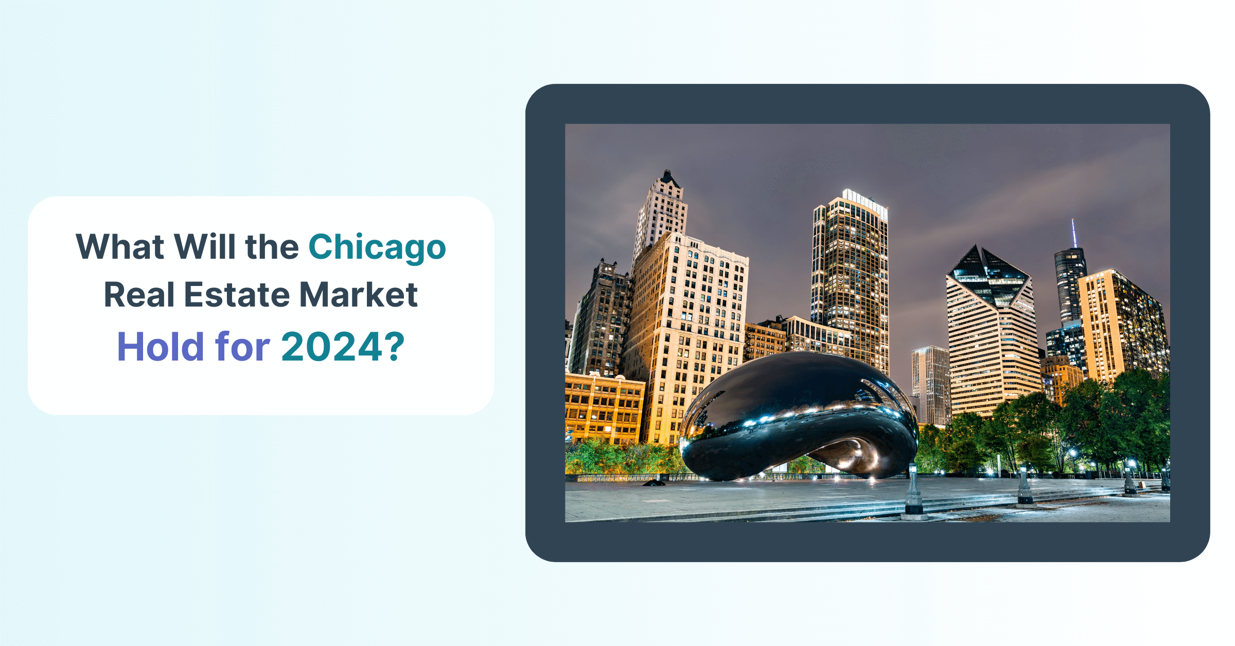 What Will the Chicago Real Estate Market Hold for 2024?