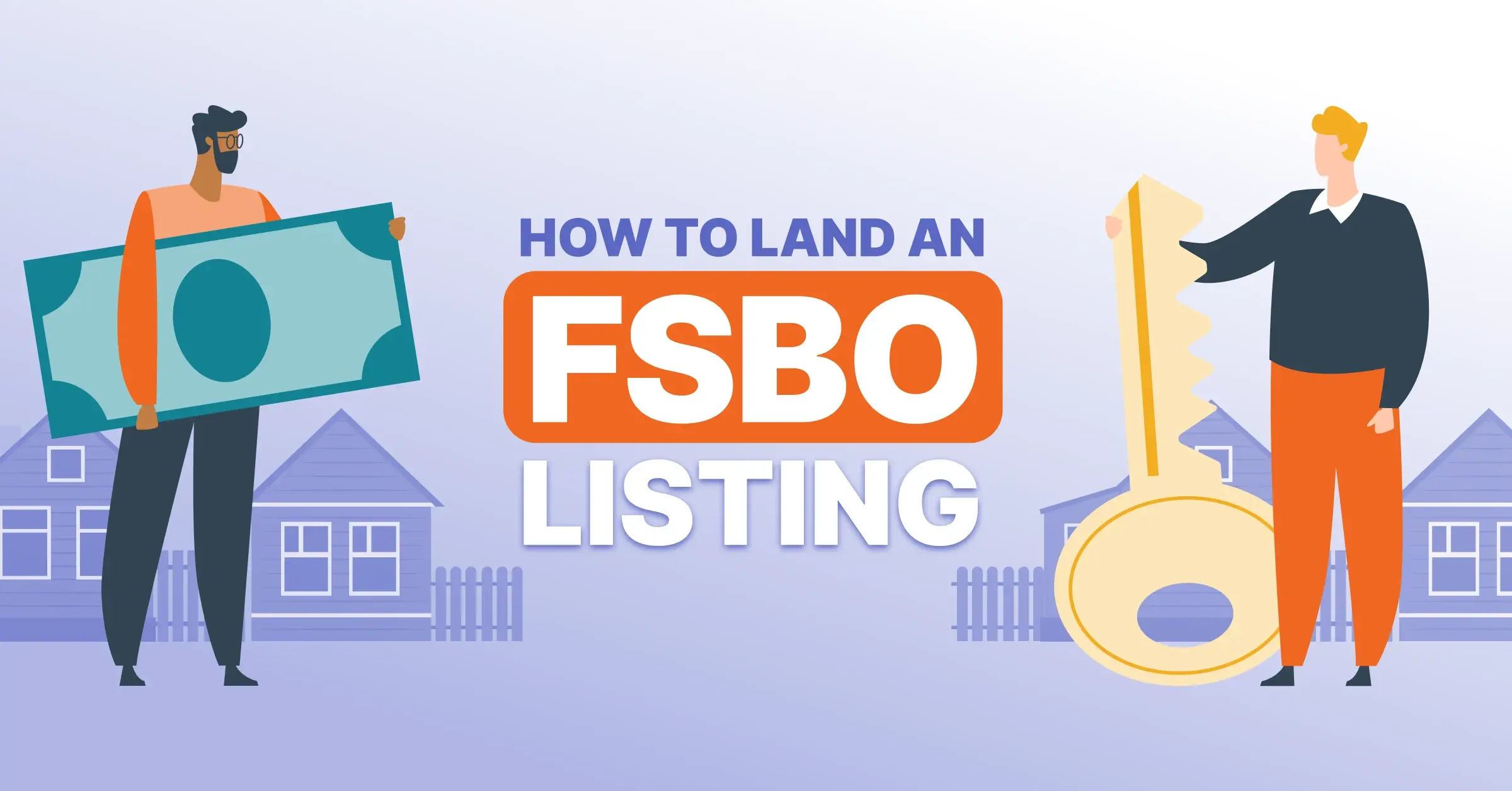 How To Land an FSBO Listing 