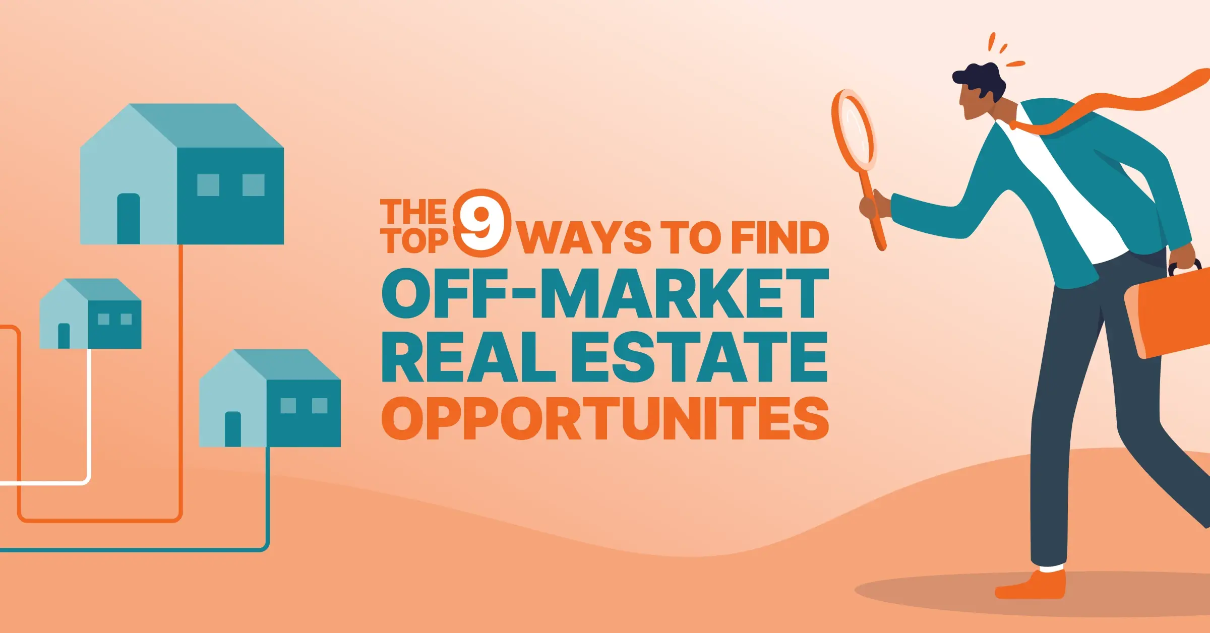 Refreshed 2026 Top 9 ways to find off market properties