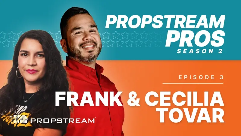 PropStream Pros Season 2 Episode 3: Frank and Cecilia Tovar